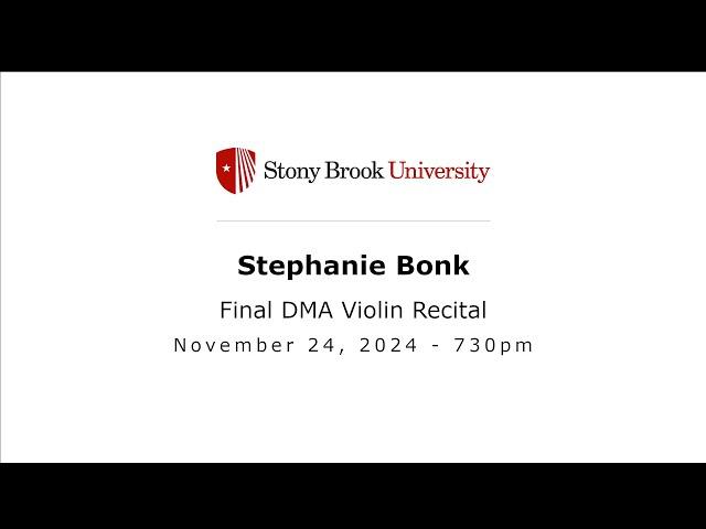 Stephanie Bonk, Final DMA Violin Recital