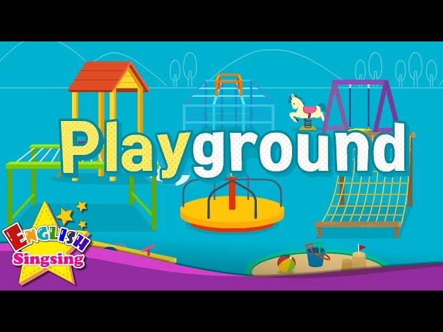 Kids vocabulary - Playground - Learn English for kids - English educational video