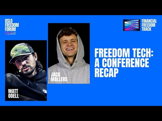 FREEDOM TECH | A Conference Recap