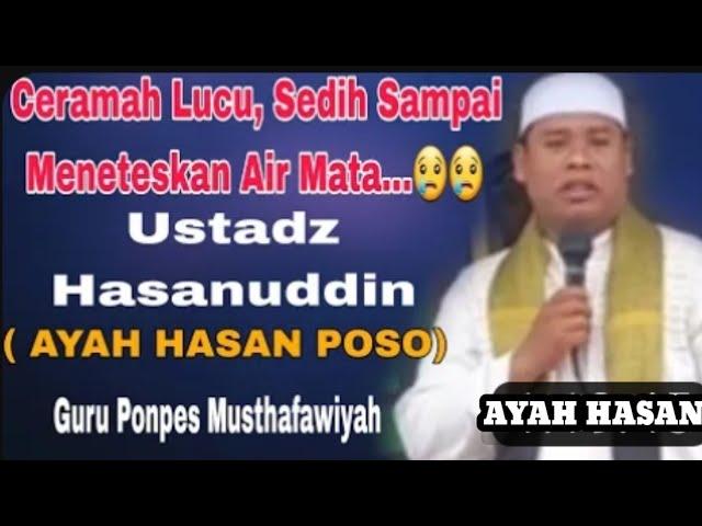 Ceramah Viral‼️Ayah Hasan Poso Guru Pesantren Musthafawiyah