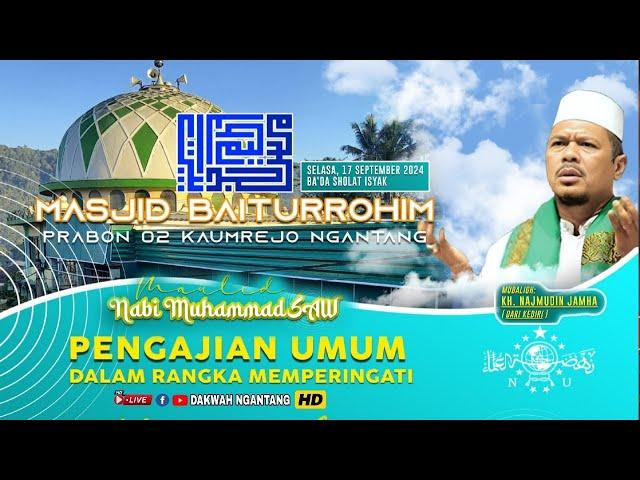  LIVE MASJID BAITURROHIM P2 KAUMREJO MEMPERINGATI MAULID NABI CERAMAH KH.NAJMUDIN JAMHA 17/9/2024.