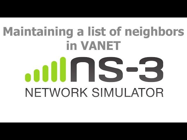 ns3 Network Simulator - VANET example with a list of neighbors