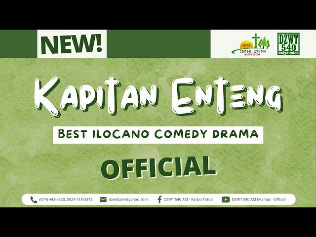Kapitan Enteng - May 24, 2025 #KapitanEnteng #IlocanoComedyDrama #DZWTDramasOfficial