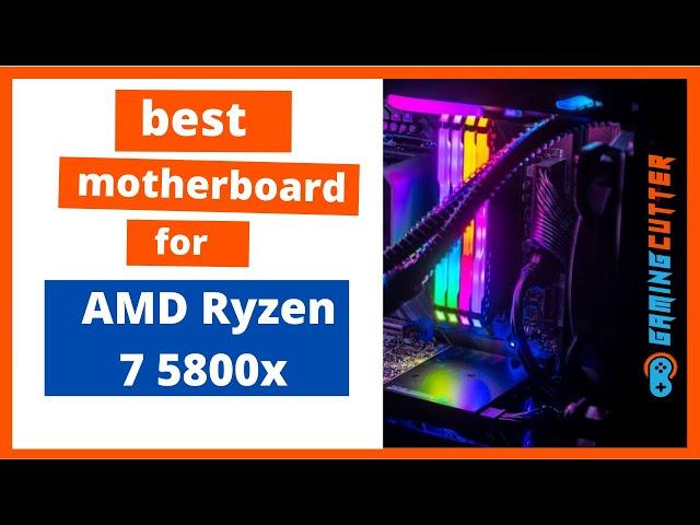 Best Motherboard for Ryzen 7 5800x in 2022 - Top picks