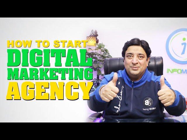 How To Start A Digital Marketing Agency? | Step-by-Step guide for opening a Marketing Company