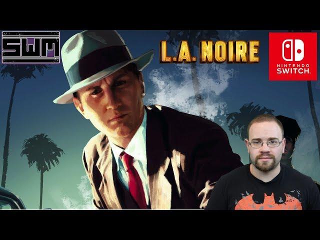 LA Noire Nintendo Switch - Spawn Wave Plays!