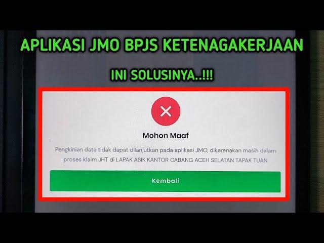 Pengkinian data tidak dapat dilanjutkan pada aplikasi jmo || TERNYATA INI SOLUSINYA