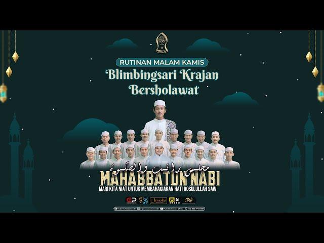 BLIMBINGSARI KRAJAN BERSHOLAWAT BERSAMA MAJLIS RATIB & SHOLAWAT MAHABBATUN NABI