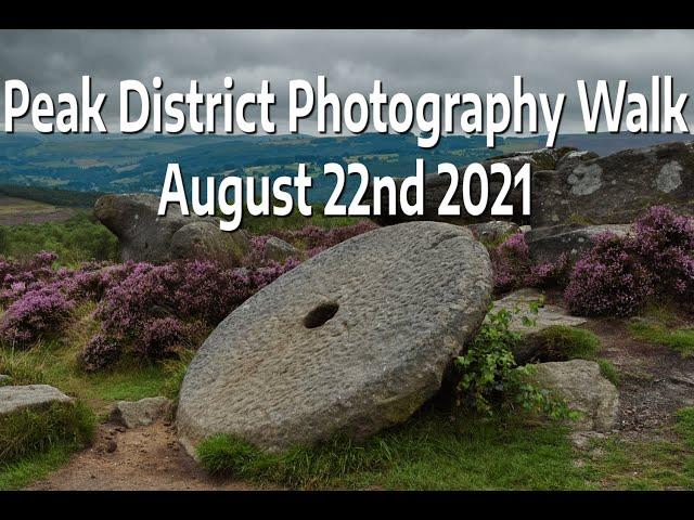 Photography Walk in the Derbyshire Peak District