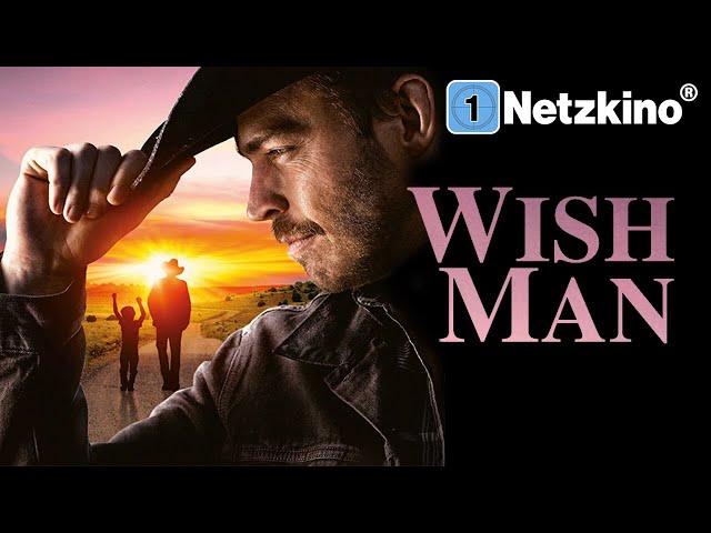 Wish Man (Bewegender Film NACH WAHREN BEGEBENHEITEN in voller Länge, Familienfilme Deutsch komplett)