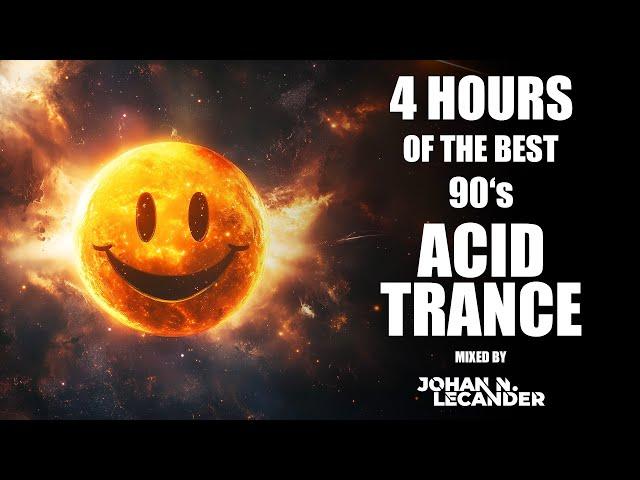 4 Hours Of The Best 90's Acid Trance (2023) - Mixed by Johan N. Lecander