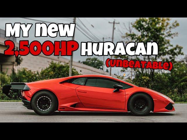 Introducing My New 2500HP Huracan. **Unbeatable**