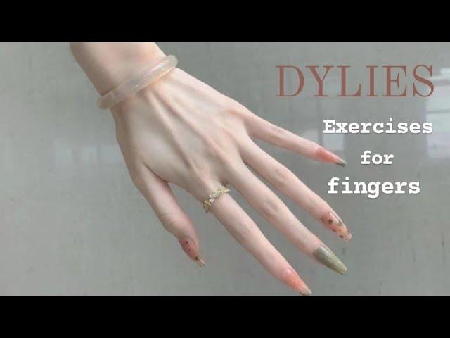 Dylies~[Exercises for thin and long fingers]