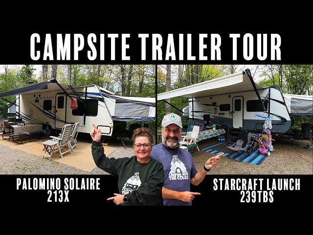 Campsite Trailer Tour - 2017 Palomino Solaire 213X & 2018 Starcraft Launch 239TBS
