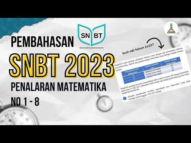 #003 SIAP SNBT 2024 | Pembahasan Soal Asli SNBT 2023 Penalaran Matematika Paket 2 (No 1 - 8)