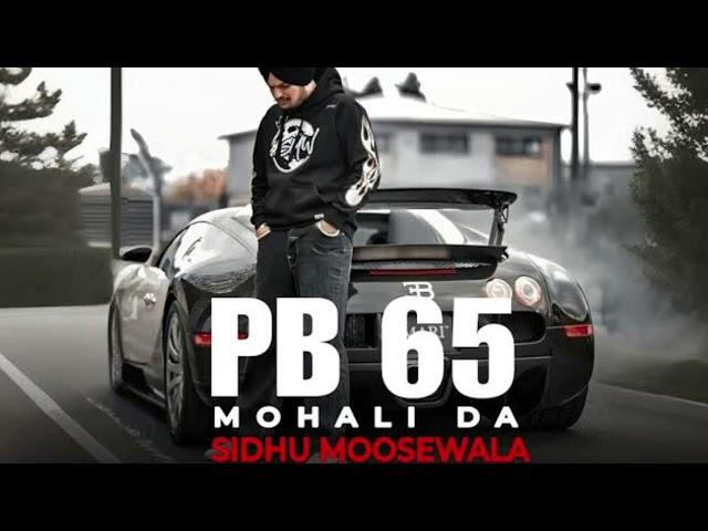 PB 65 MOHALI DA (BEST OF SIDHU SONG) #fortuner #pb65 #sidhumoosewala