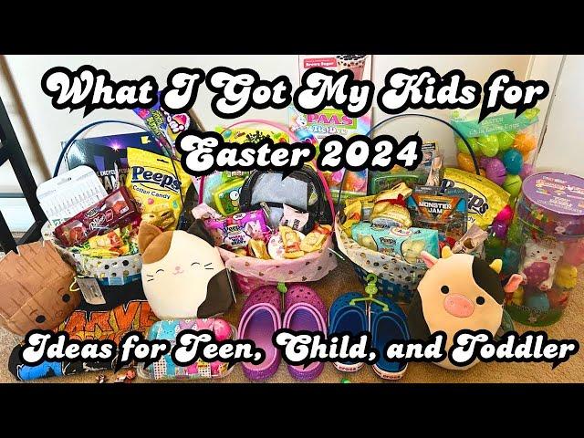 WHAT I GOT MY KIDS FOR EASTER 2024  Gift ideas for Teen, Child, and Toddler!