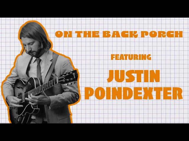 On The Back Porch – Justin Poindexter – Season 2 | Episode 7