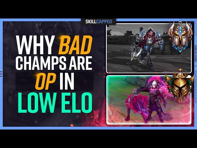 Why BAD Champions are OP in LOW ELO! - Top Guide