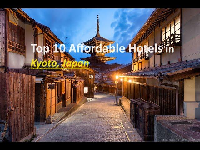 Top 10 Affordable Hotels in Kyoto, Japan | Budget-Friendly Stays for Your Next Trip!