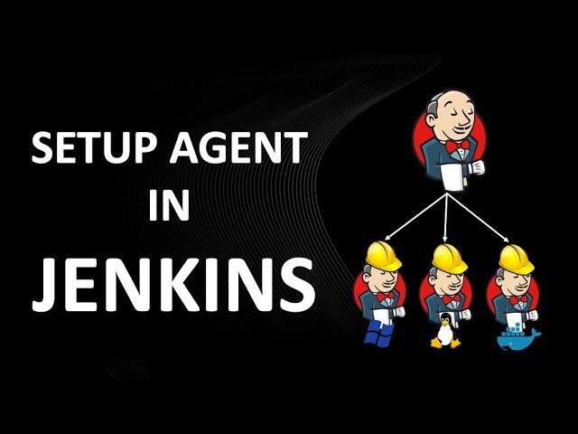 SETUP SLAVE AGENT IN JENKINS