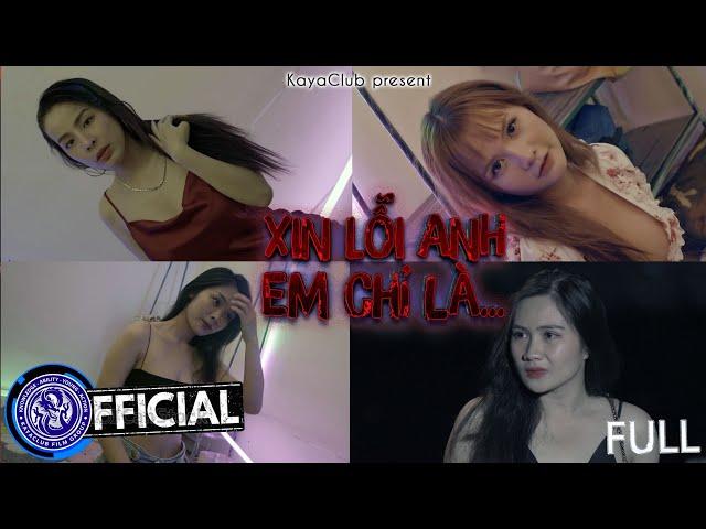 Xin lỗi anh em chỉ là... ( Full )