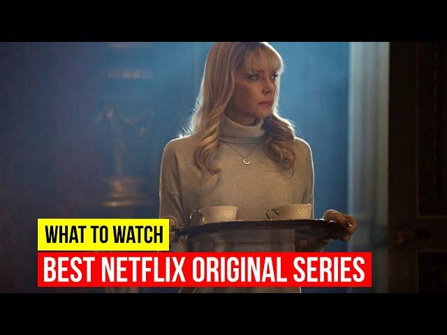 Top 10 Best Netflix Original Series to Watch Now