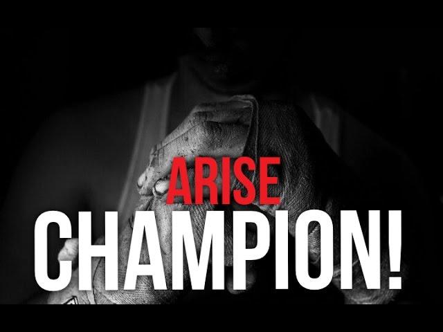 Arise Champion (Powerful Motivational Video By Billy Alsbrooks)