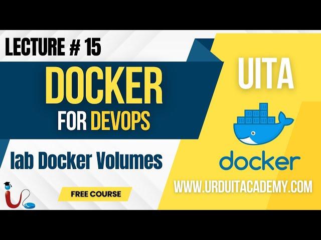 Lecture 15 Hands on Lab Docker Volumes || Docker Containers for DevOps