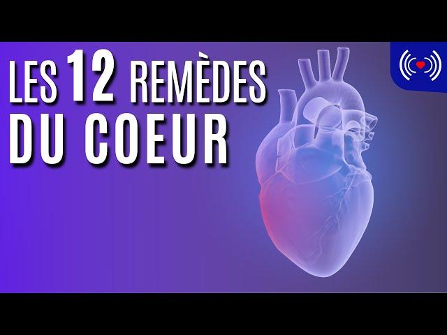 LES 12 REMÈDES DU CŒUR