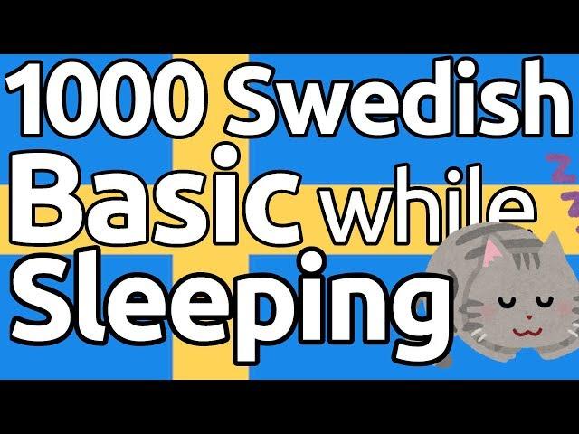 Learn 1000 Swedish Basic Vocabs and Phrases While Sleeping