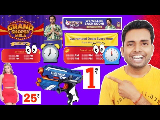 Grand Shopsy Mela Offer, Jhatpat Deals Offer Real Timing & Order Proof ? Shopsy Sale Time | 1rs Deal