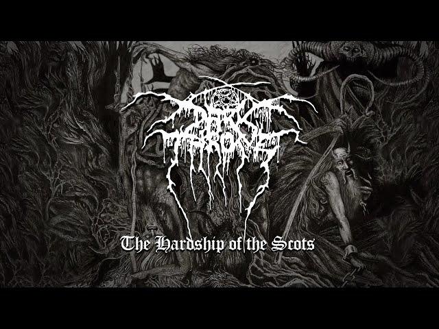 Darkthrone - The Hardship of the Scots (from Old Star)