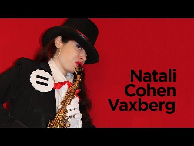 Natali Cohen Vaxberg: Arrested because of art