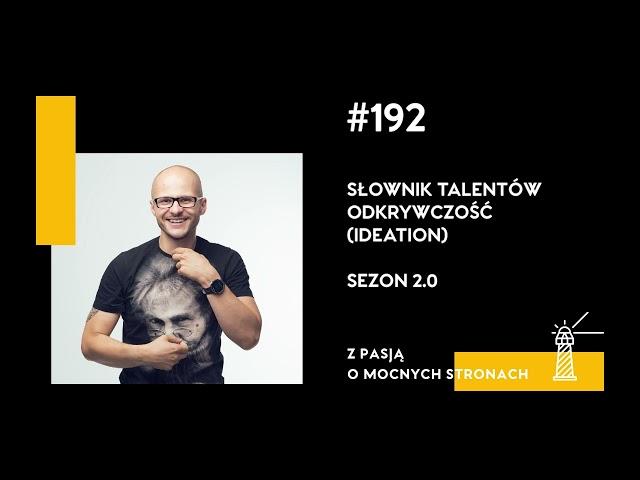 #192 Słownik talentów – Odkrywczość® (Ideation®) – Sezon 2