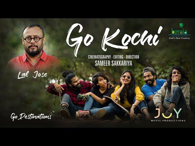 Lal Jose about Go Kochi | A Sameer Sakkariya Film | Joy Movie Productions