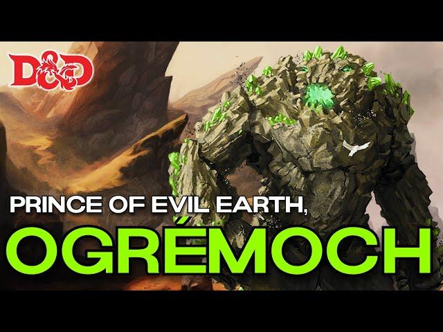 Ogrémoch, Prince of Evil Earth | D&D Elemental Lore | The Dungeoncast Ep. 393