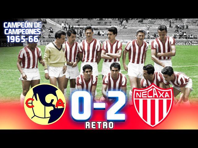 AMÉRICA 0-2 NECAXA  Campeón de Campeones 1965-66