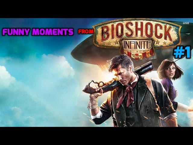 Funny/Random Moments From | bioshock infinite #1