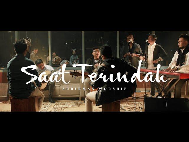 Saat Terindah - Sudirman Worship (LIVE Acoustic Session)