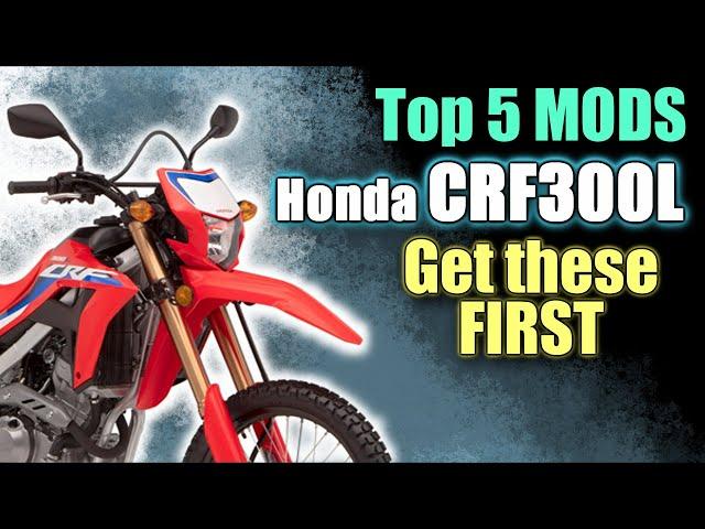 Honda CRF300L top 5 mods in order, Get these FIRST for your CRF300L or 300L rally