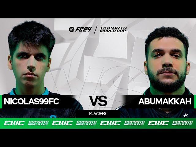 nicolas99fc vs AbuMakkah | EWC EA SPORTS FC 24 - Day 4 - Playoffs