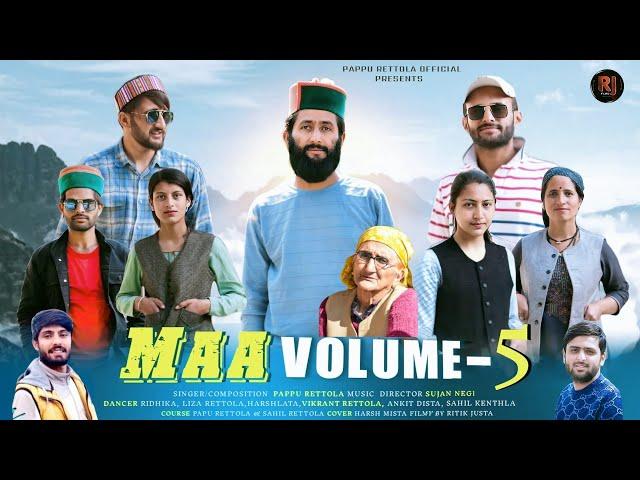 Maa Volume 05 l Pappu Rettola l latest pahari songs 2022 l Non Stop Nati