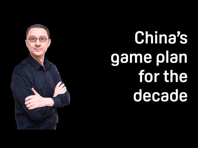 China's game plan for this decade - Pascal Coppens