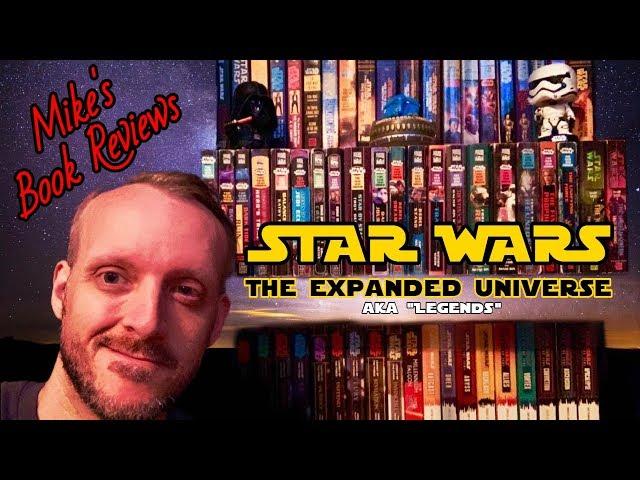 Why You Should Read: The Star Wars Expanded Universe (aka Legends) (Spoiler-Free)