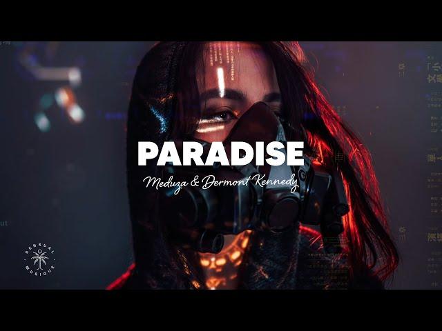 MEDUZA - Paradise (Lyrics) ft. Dermont Kennedy