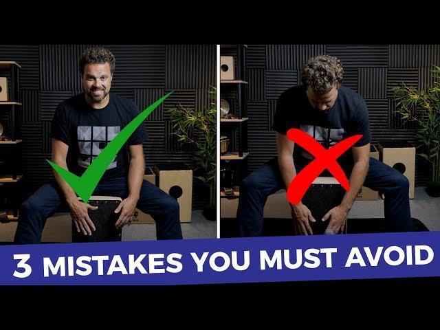 3 Cajon Mistakes You MUST Avoid