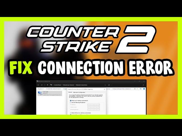 How to FIX Counter Strike 2 Connection / Server Error! CS2