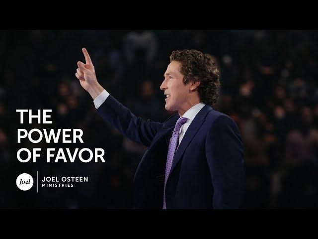 Joel Osteen - The Power of Favor