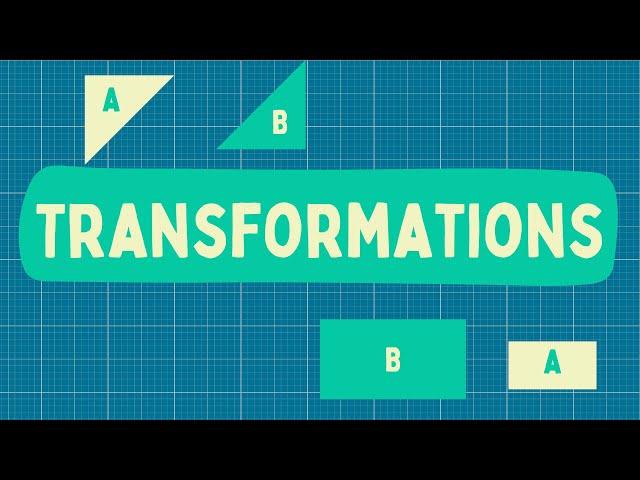 Understanding Transformations In Maths